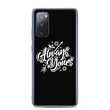 Samsung Galaxy S20 FE Always Yours Samsung Case by Design Express