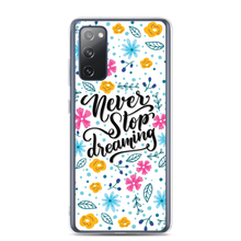 Samsung Galaxy S20 FE Never Stop Dreaming Samsung Case by Design Express