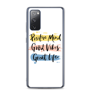 Samsung Galaxy S20 FE Positive Mind, Good Vibes, Great Life Samsung Case by Design Express