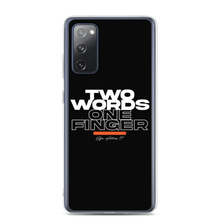 Samsung Galaxy S20 FE Two Words One Finger Samsung Case by Design Express