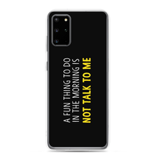 Samsung Galaxy S20 Plus Not Talk To Me (Funny) Samsung Case by Design Express