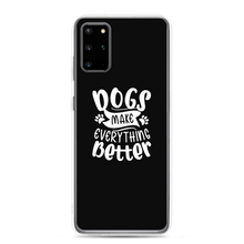 Samsung Galaxy S20 Plus Dogs Make Everything Better (Dog lover) Funny Samsung Case by Design Express