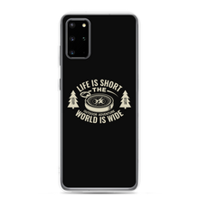 Samsung Galaxy S20 Plus Life Is Short, World is Wide Samsung Case by Design Express