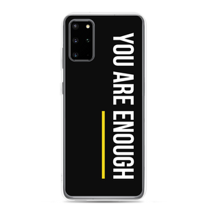 Samsung Galaxy S20 Plus You are Enough (condensed) Samsung Case by Design Express