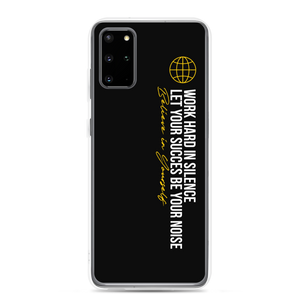 Samsung Galaxy S20 Plus Work hard in silence Samsung Case by Design Express