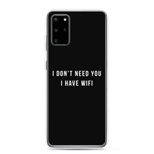 Samsung Galaxy S20 Plus I don't need you, i have wifi (funny) Samsung Case by Design Express