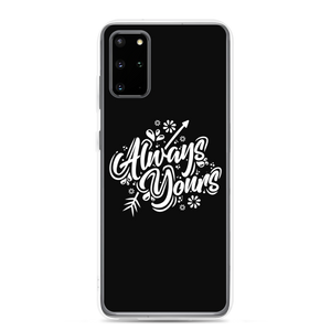 Samsung Galaxy S20 Plus Always Yours Samsung Case by Design Express