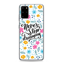 Samsung Galaxy S20 Plus Never Stop Dreaming Samsung Case by Design Express