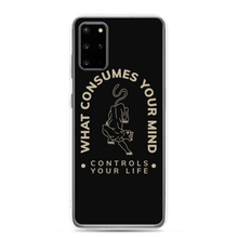 Samsung Galaxy S20 Plus What Consume Your Mind Samsung Case by Design Express