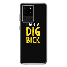 Samsung Galaxy S20 Ultra I Got a Dig Bick (Funny) Samsung Case by Design Express