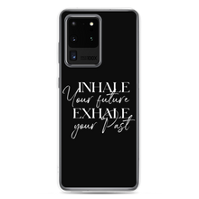 Samsung Galaxy S20 Ultra Inhale your future, exhale your past (motivation) Samsung Case by Design Express