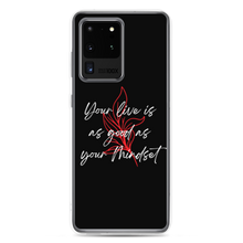 Samsung Galaxy S20 Ultra Your life is as good as your mindset Samsung Case by Design Express