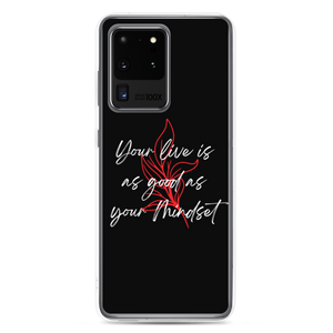 Samsung Galaxy S20 Ultra Your life is as good as your mindset Samsung Case by Design Express