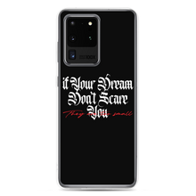 Samsung Galaxy S20 Ultra If your dream don't scare you, they are too small Samsung Case by Design Express