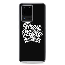 Samsung Galaxy S20 Ultra Pray More Worry Less Samsung Case by Design Express