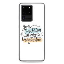 Samsung Galaxy S20 Ultra Your limitation it's only your imagination Samsung Case by Design Express