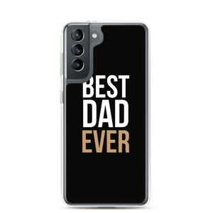 Samsung Galaxy S21 Best Dad Ever Funny Samsung Case by Design Express