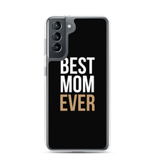 Samsung Galaxy S21 Best Mom Ever (Funny Mother Day) Samsung Case by Design Express