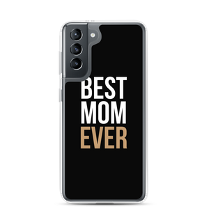 Samsung Galaxy S21 Best Mom Ever (Funny Mother Day) Samsung Case by Design Express