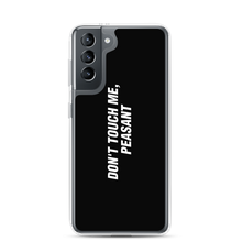 Samsung Galaxy S21 Don't Touch Me, Peasant Funny Samsung Case by Design Express