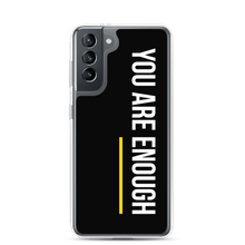 Samsung Galaxy S21 You are Enough (condensed) Samsung Case by Design Express