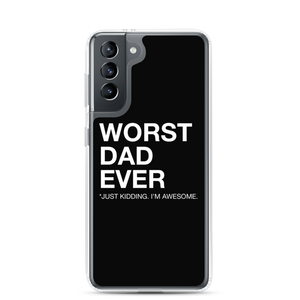 Samsung Galaxy S21 Worst Dad Ever (Funny) Samsung Case by Design Express