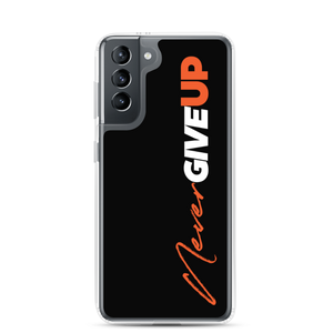 Samsung Galaxy S21 Never Give Up (Motivation) Samsung Case by Design Express