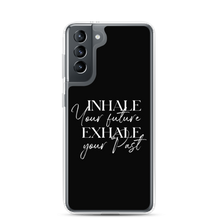 Samsung Galaxy S21 Inhale your future, exhale your past (motivation) Samsung Case by Design Express
