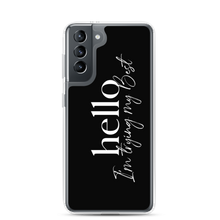 Samsung Galaxy S21 Hello, I'm trying the best (motivation) Samsung Case by Design Express