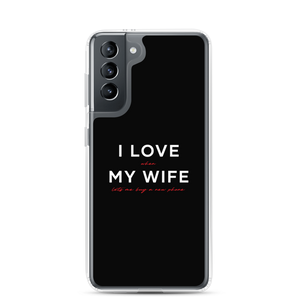 Samsung Galaxy S21 I Love My Wife (Funny) Samsung Case by Design Express