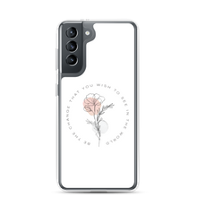Samsung Galaxy S21 Be the change that you wish to see in the world White Samsung Case by Design Express
