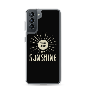 Samsung Galaxy S21 You are my Sunshine Samsung Case by Design Express