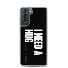 Samsung Galaxy S21 I need a huge amount of money (Funny) Samsung Case by Design Express