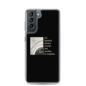 Samsung Galaxy S21 Art speaks where words are unable to explain Samsung Case by Design Express