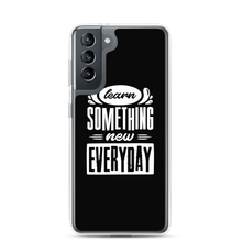 Samsung Galaxy S21 Learn Something New Everyday Samsung Case by Design Express