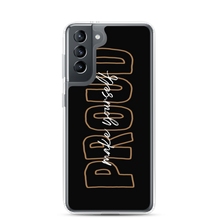 Samsung Galaxy S21 Make Yourself Proud Samsung Case by Design Express