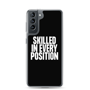 Skilled in Every Position (Funny) Clear Case for Samsung®