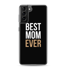 Samsung Galaxy S21 Plus Best Mom Ever (Funny Mother Day) Samsung Case by Design Express