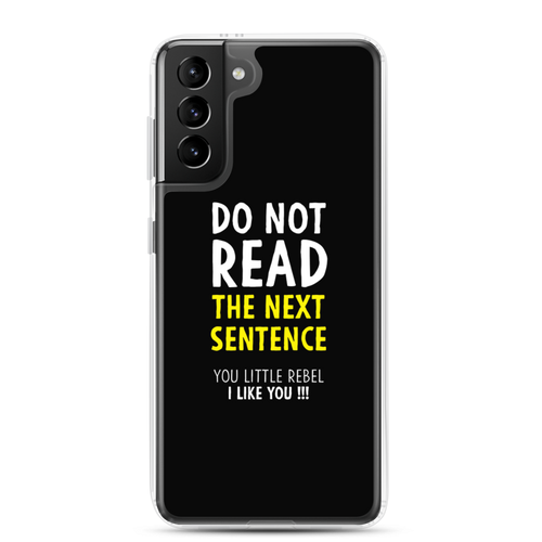 Samsung Galaxy S21 Plus Do Not Read The Next Sentence Samsung Case by Design Express