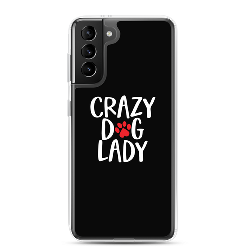 Samsung Galaxy S21 Plus Crazy Dog Lady (Dog lover) Funny Samsung Case by Design Express