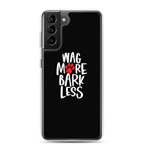 Samsung Galaxy S21 Plus Wag More Bark Less (Dog lover) Funny Samsung Case by Design Express