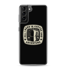 Samsung Galaxy S21 Plus All I Need Is Coffee And Adventure Samsung Case by Design Express