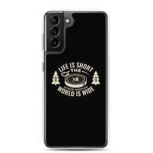 Samsung Galaxy S21 Plus Life Is Short, World is Wide Samsung Case by Design Express