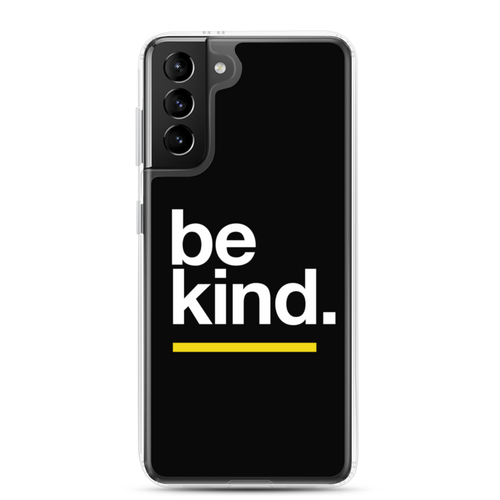 Samsung Galaxy S21 Plus Be Kind Samsung Case by Design Express