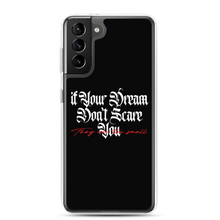 Samsung Galaxy S21 Plus If your dream don't scare you, they are too small Samsung Case by Design Express