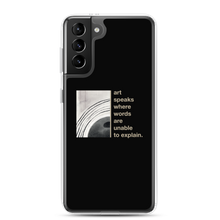 Samsung Galaxy S21 Plus Art speaks where words are unable to explain Samsung Case by Design Express