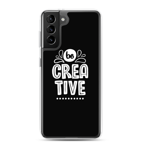 Samsung Galaxy S21 Plus Be Creative Samsung Case by Design Express