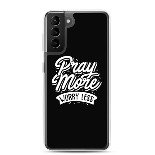 Samsung Galaxy S21 Plus Pray More Worry Less Samsung Case by Design Express