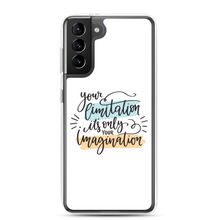 Samsung Galaxy S21 Plus Your limitation it's only your imagination Samsung Case by Design Express