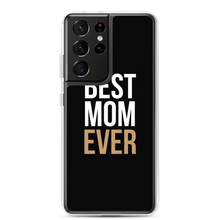 Samsung Galaxy S21 Ultra Best Mom Ever (Funny Mother Day) Samsung Case by Design Express